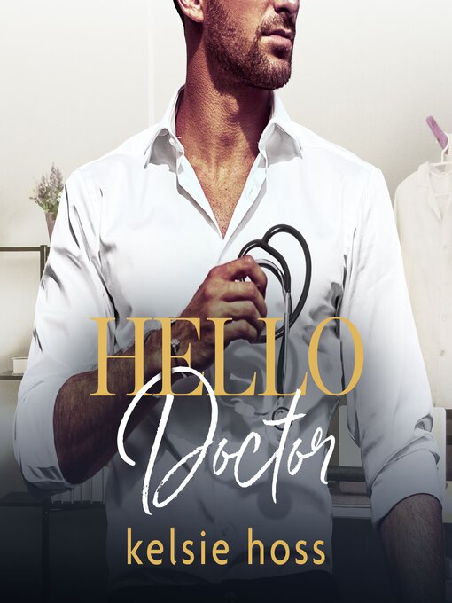 Title details for Hello Doctor by Kelsie Hoss - Wait list